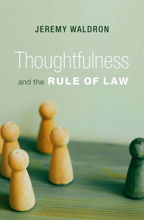 Book cover of Thoughtfulness and the Rule of Law