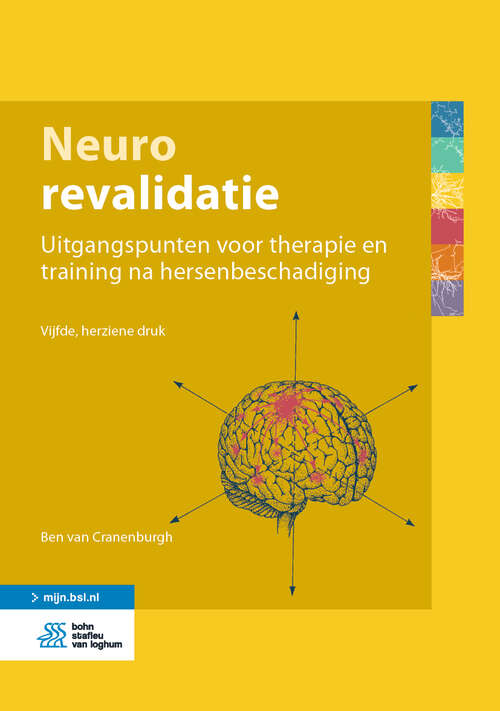 Book cover of Neurorevalidatie: Uitgangspunten voor therapie en training na hersenbeschadiging (5th ed. 2019)