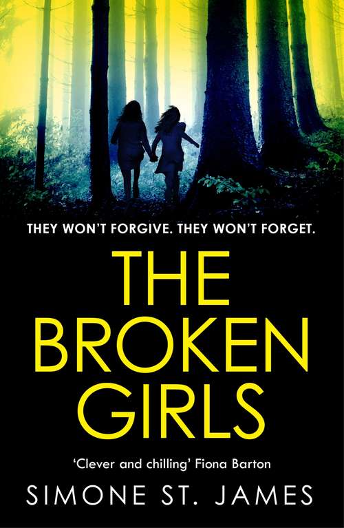 Book cover of The Broken Girls: The chilling suspense thriller that will have your heart in your mouth