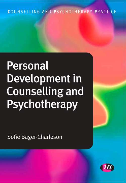 Book cover of Personal Development in Counselling and Psychotherapy (First Edition) (Counselling and Psychotherapy Practice Series)