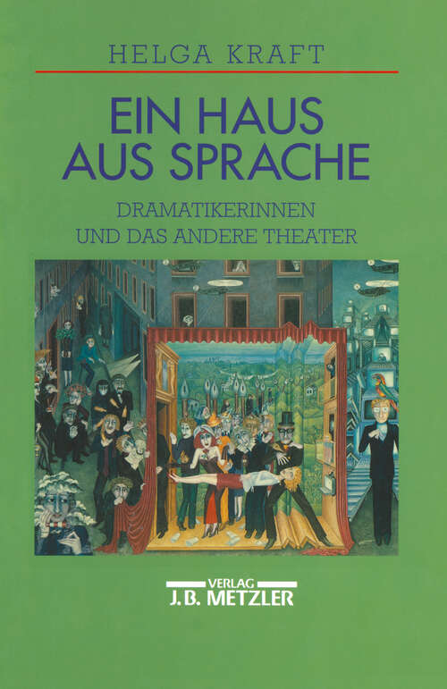 Book cover of Ein Haus aus Sprache: Dramatikerinnen und das andere Theater (1. Aufl. 1996)
