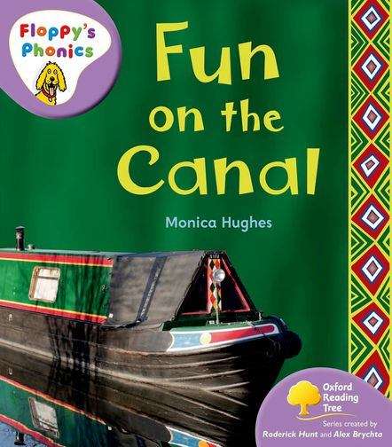 Book cover of Oxford Reading Tree, Stage 1+, Floppy's Phonics: Fun on the Canal (2009 edition)