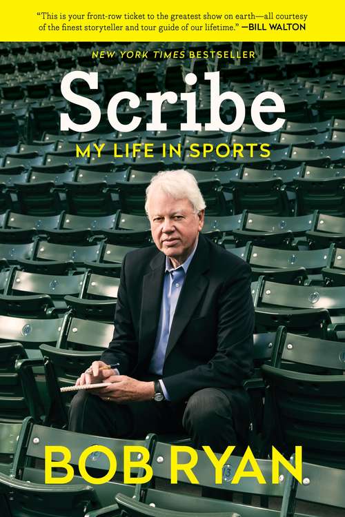 Book cover of Scribe: My Life in Sports