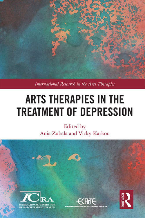 Book cover of Arts Therapies in the Treatment of Depression (International Research in the Arts Therapies)
