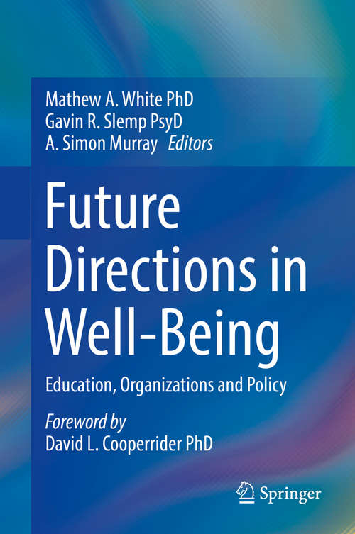 Book cover of Future Directions in Well-Being: Education, Organizations and Policy