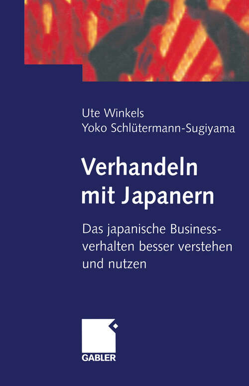 Book cover of Verhandeln mit Japanern: Das japanische Businessverhalten besser verstehen und nutzen (2000)