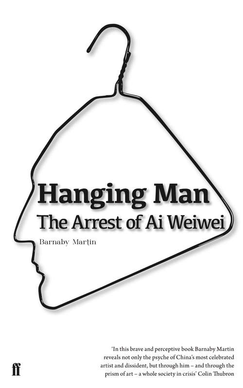 Book cover of Hanging Man: The Arrest of Ai Weiwei (Main)