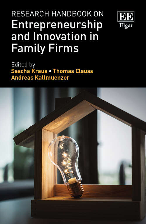 Book cover of Research Handbook on Entrepreneurship and Innovation in Family Firms (Research Handbooks in Business and Management series)