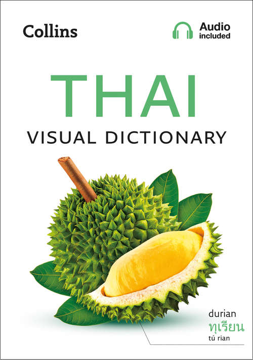 Book cover of Thai Visual Dictionary: A Photo Guide To Everyday Words And Phrases In Thai (ePub edition) (Collins Visual Dictionary)