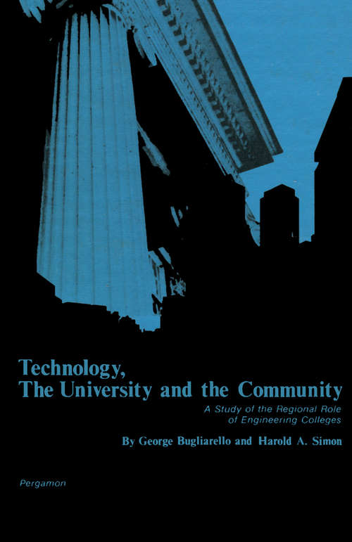 Book cover of Technology, the University and the Community: A Study of the Regional Role of Engineering Colleges