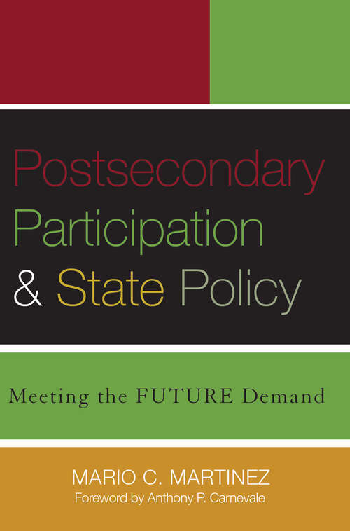 Book cover of Postsecondary Participation and State Policy: Meeting the Future Demand