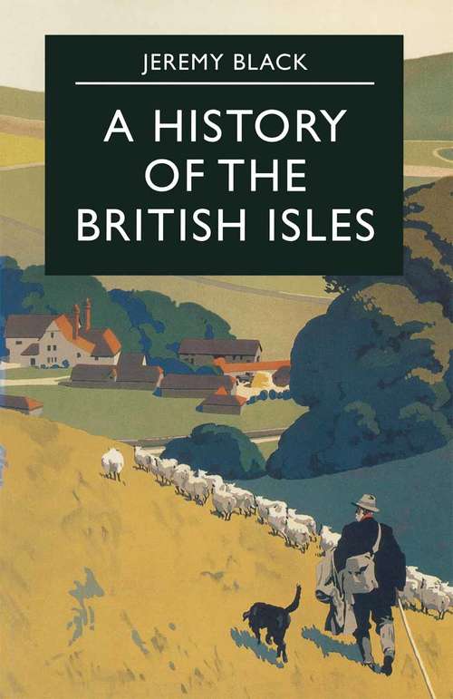 Book cover of A History of the British Isles (1st ed. 1997) (Essential Histories)