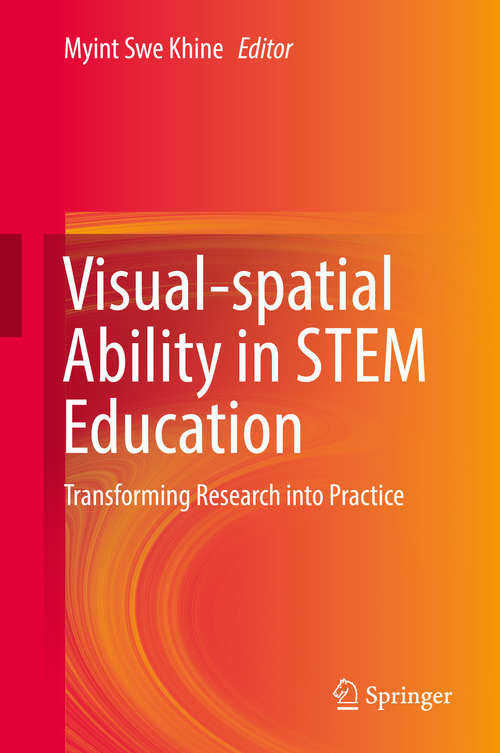 Book cover of Visual-spatial Ability in STEM Education: Transforming Research into Practice