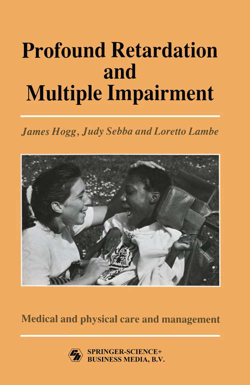 Book cover of Profound Retardation and Multiple Impairment: Volume 3: Medical and physical care and management (1987)