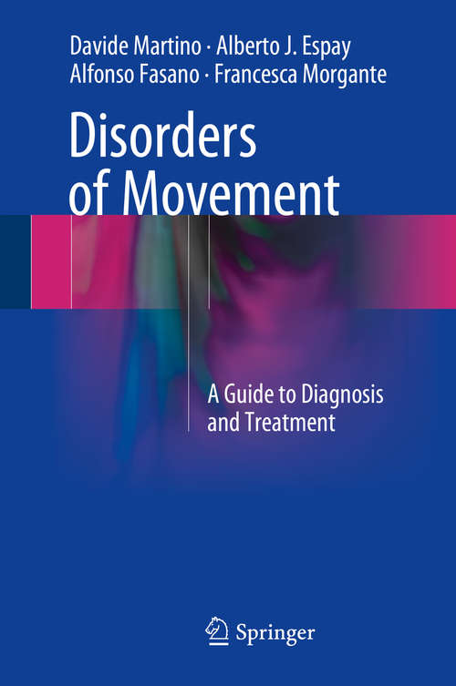 Book cover of Disorders of Movement: A Guide to Diagnosis and Treatment (1st ed. 2016)