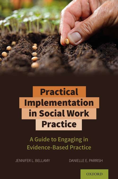 Book cover of Practical Implementation in Social Work Practice: A Guide to Engaging in Evidence-Based Practice