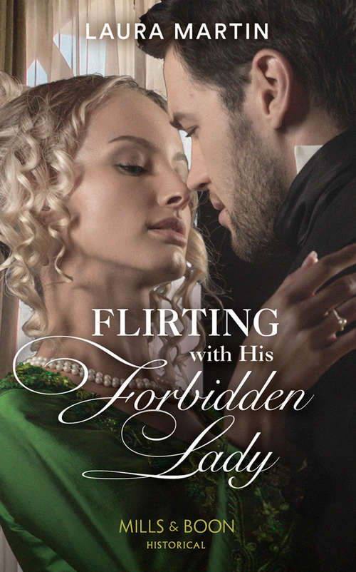 Book cover of Flirting With His Forbidden Lady (ePub edition) (The Ashburton Reunion #1)