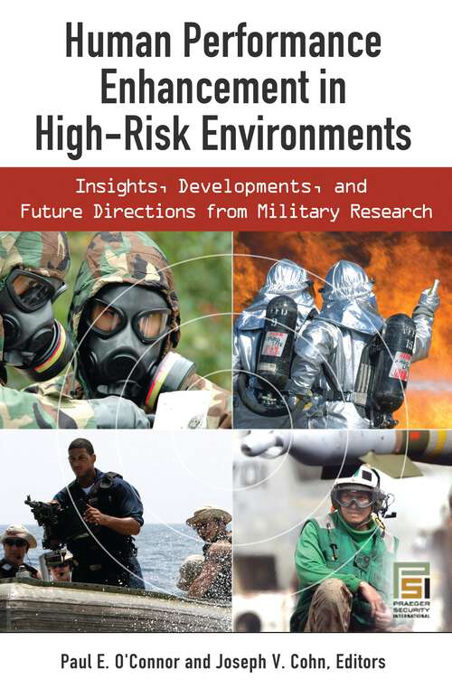 Book cover of Human Performance Enhancement in High-Risk Environments: Insights, Developments, and Future Directions from Military Research (Technology, Psychology, and Health)