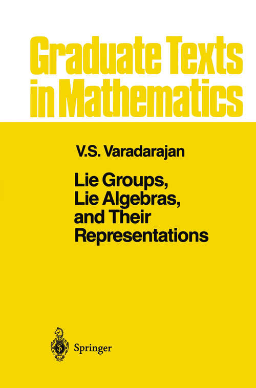 Book cover of Lie Groups, Lie Algebras, and Their Representations (1984) (Graduate Texts in Mathematics #102)