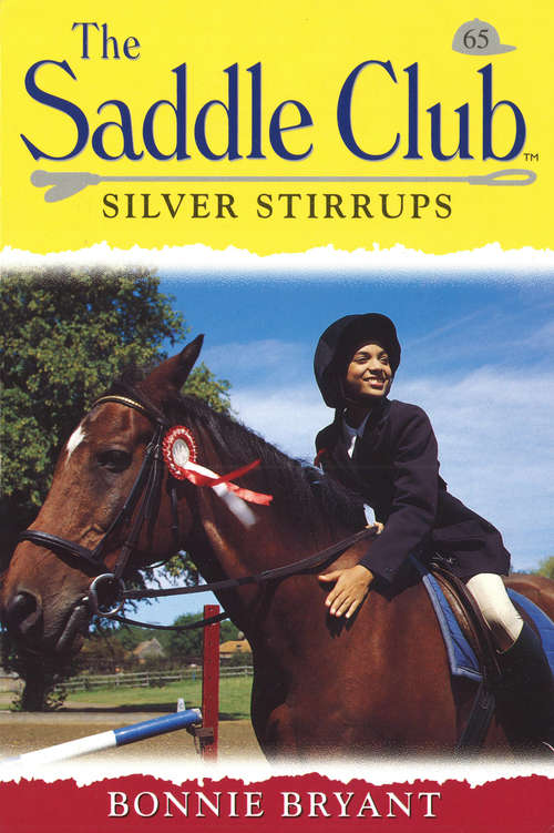 Book cover of Saddle Club 65: Silver Stirrups (The\saddle Club Bindup Ser.: No. 33)