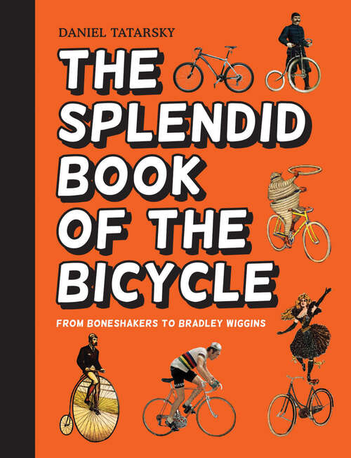 Book cover of The Splendid Book of the Bicycle (ePub edition)