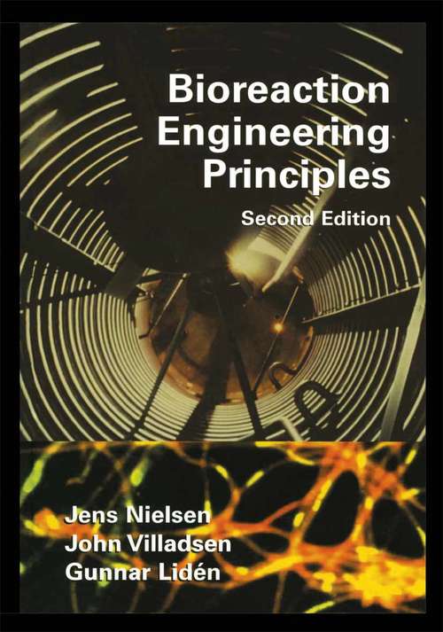 Book cover of Bioreaction Engineering Principles: Second Edition (2nd ed. 2003)