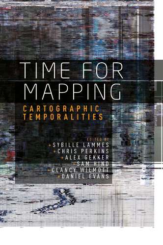 Book cover of Time for mapping: Cartographic temporalities