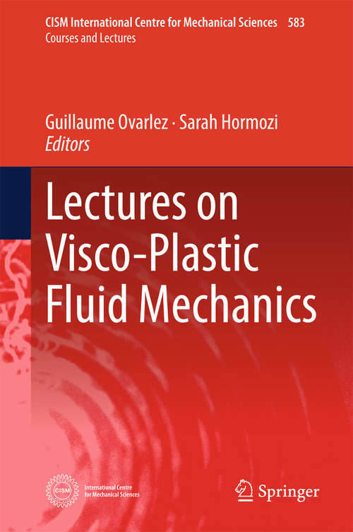 Book cover of Lectures on Visco-Plastic Fluid Mechanics (CISM International Centre for Mechanical Sciences #583)