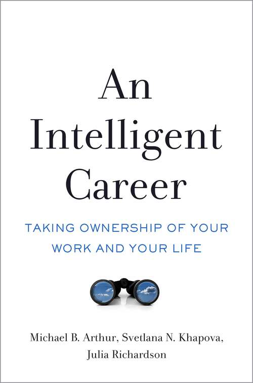 Book cover of An Intelligent Career: Taking Ownership of Your Work and Your Life
