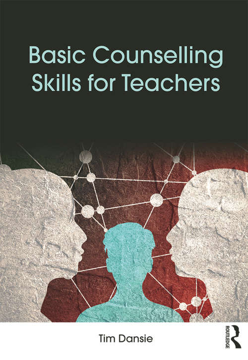 Book cover of Basic Counselling Skills for Teachers