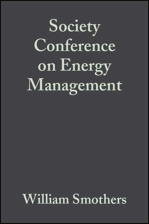 Book cover of Society Conference on Energy Management (Volume 1, Issue 11/12) (Ceramic Engineering and Science Proceedings #12)