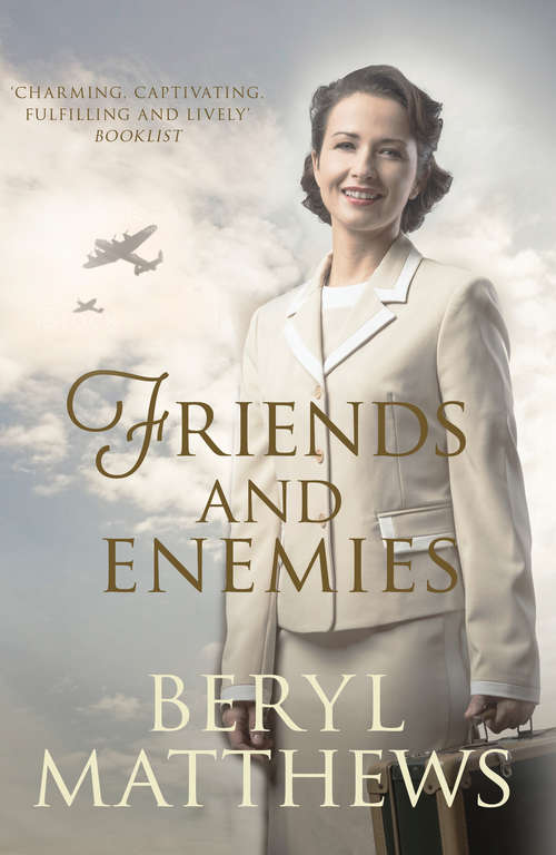 Book cover of Friends and Enemies: Wartime love and loss from the beloved storyteller