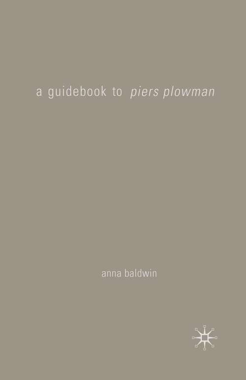 Book cover of A Guidebook to Piers Plowman (1st ed. 2007)