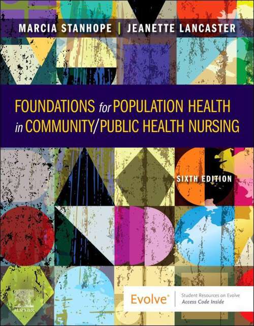 Book cover of Foundations for Population Health in Community/Public Health Nursing - E-Book: Foundations for Population Health in Community/Public Health Nursing - E-Book (6)