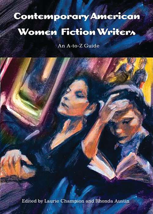 Book cover of Contemporary American Women Fiction Writers: An A-to-Z Guide (Non-ser.)