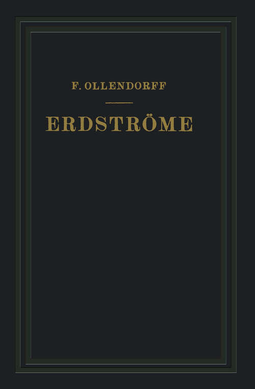 Book cover of Erdströme: Grundlagen der Erdschluss- und Erdungsfragen (1928)