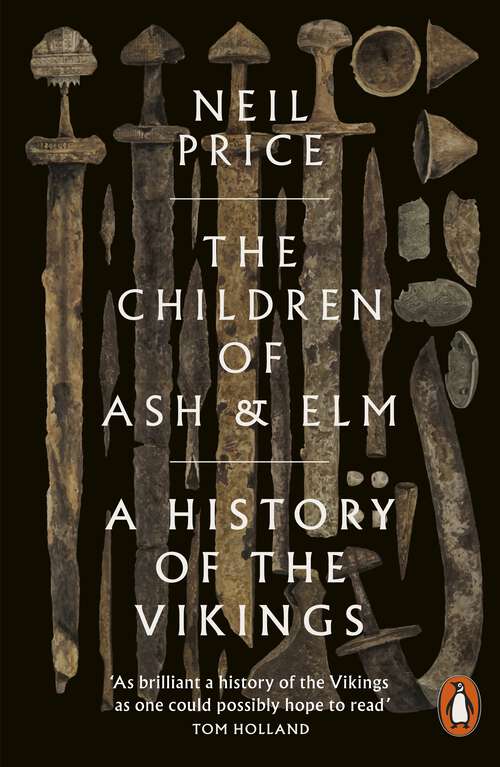 Book cover of The Children of Ash and Elm: A History of the Vikings