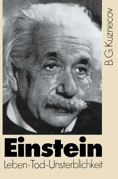 Book cover of Einstein: Leben — Tod — Unsterblichkeit (1977) (Wissenschaft und Kultur #31)