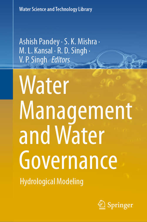 Book cover of Water Management and Water Governance: Hydrological Modeling (1st ed. 2021) (Water Science and Technology Library #96)