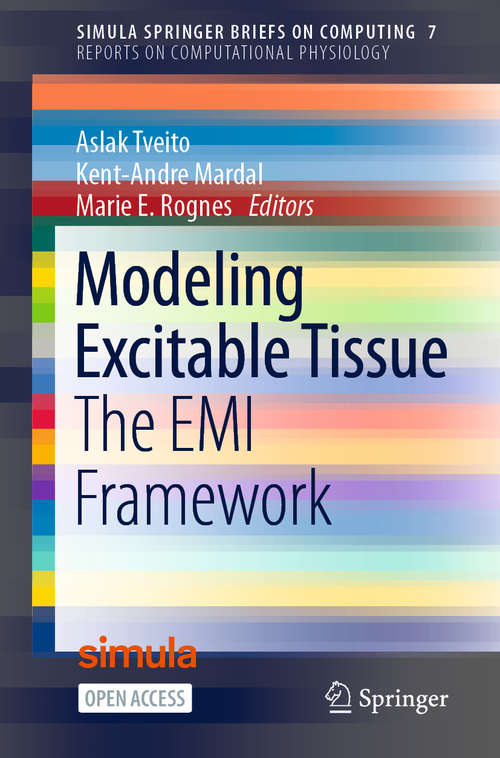 Book cover of Modeling Excitable Tissue: The EMI Framework (1st ed. 2021) (Simula SpringerBriefs on Computing #7)