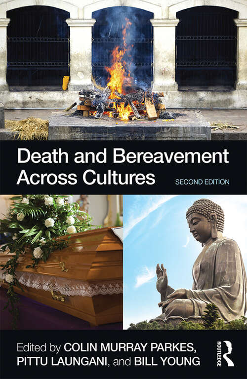 Book cover of Death and Bereavement Across Cultures: Second edition (2)