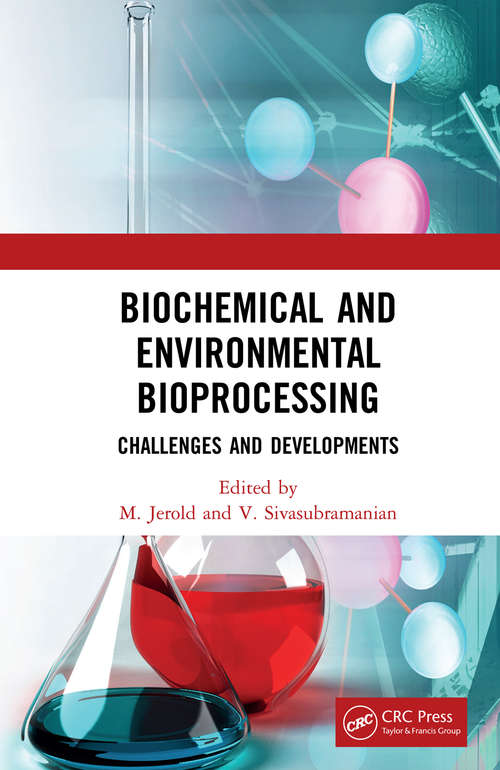 Book cover of Biochemical and Environmental Bioprocessing: Challenges and Developments