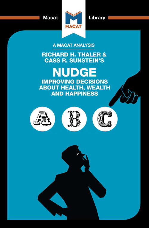 Book cover of Nudge: Improving Decisions About Health, Wealth and Happiness (The Macat Library)