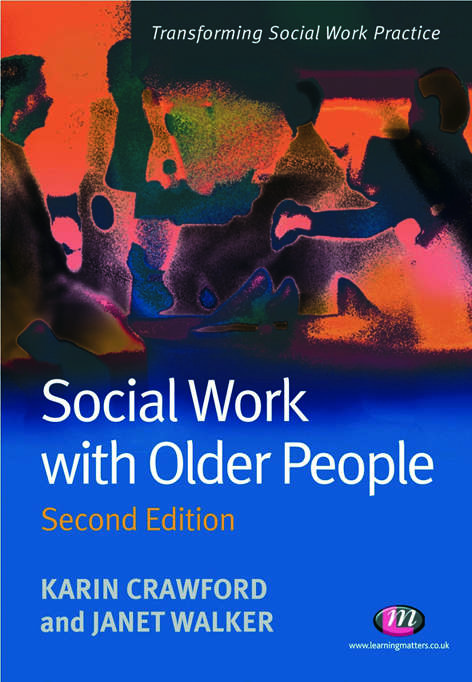 Book cover of Social Work with Older People (Second Edition) (Transforming Social Work Practice Series)