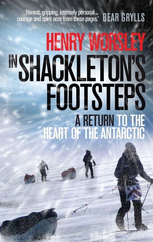 Book cover of In Shackleton's Footsteps: A Return to the Heart of the Antarctic