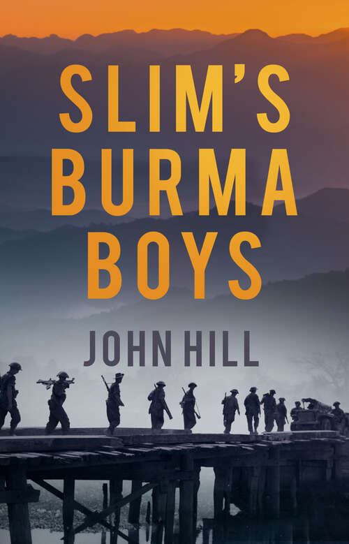 Book cover of Slim's Burma Boys (2)