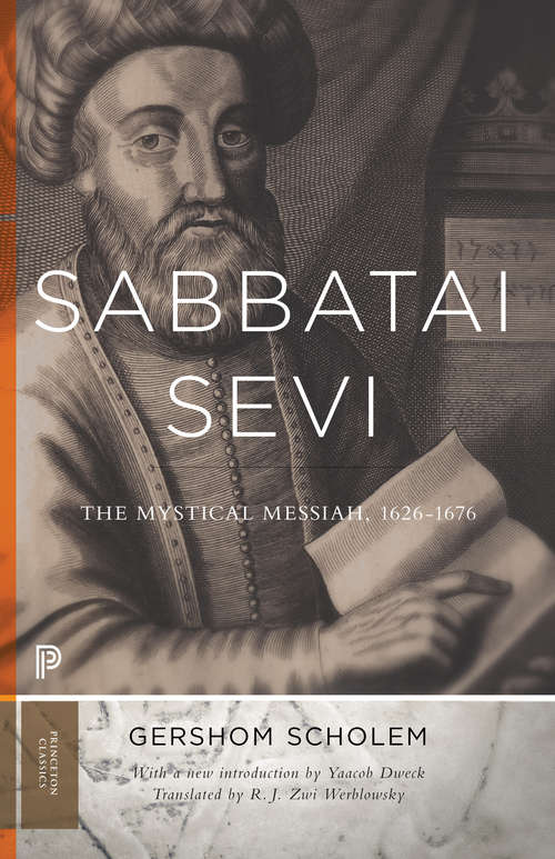 Book cover of Sabbatai Ṣevi: The Mystical Messiah, 1626–1676