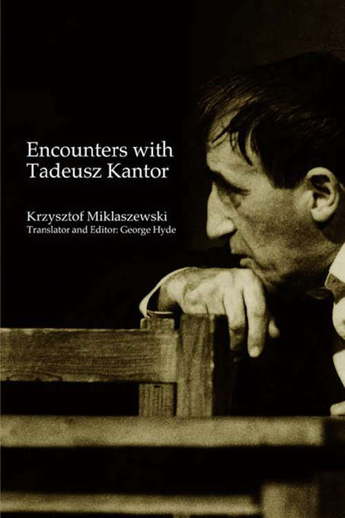 Book cover of Encounters with Tadeusz Kantor