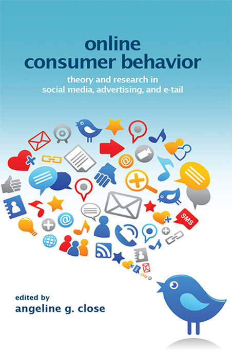Book cover of Online Consumer Behavior: Theory and Research in Social Media, Advertising and E-tail (Marketing and Consumer Psychology Series)