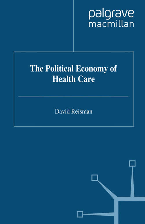 Book cover of The Political Economy of Health Care (1993)